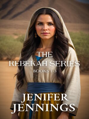 cover image of The Rebekah Series Books 1-3